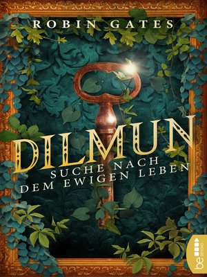 cover image of Dilmun--Suche nach dem ewigen Leben